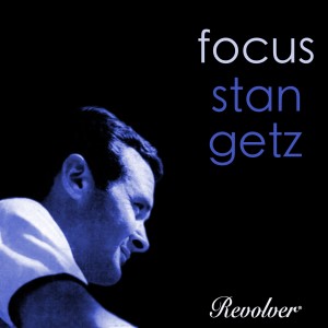 Album Focus from Stan Getz