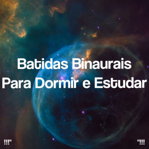 Album !!!" Batidas binaurais para dormir e estudar "!!! from Deep Sleep Music Collective