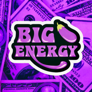 Zoiz的專輯Big D!Ck Energy (Explicit)
