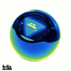 收聽Trila的So Dramatic歌詞歌曲