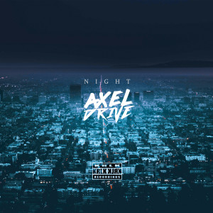 ดาวน์โหลดและฟังเพลง Night พร้อมเนื้อเพลงจาก Axel Drive