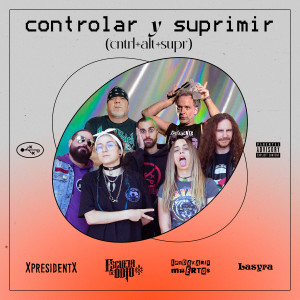 Lendakaris Muertos的專輯Controlar y Suprimir (Ctrl+Alt+Supr) (Explicit)