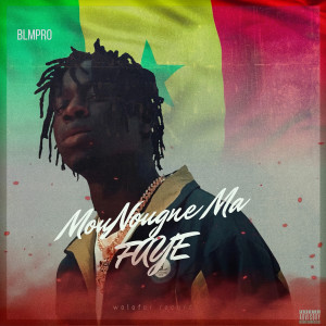 Album Mounougne Ma Faye (Explicit) from Blm Pro
