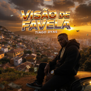 Listen to Visão de Favela song with lyrics from Tiago Dyas