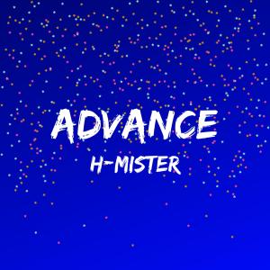 收聽H-Mister的Advance歌詞歌曲
