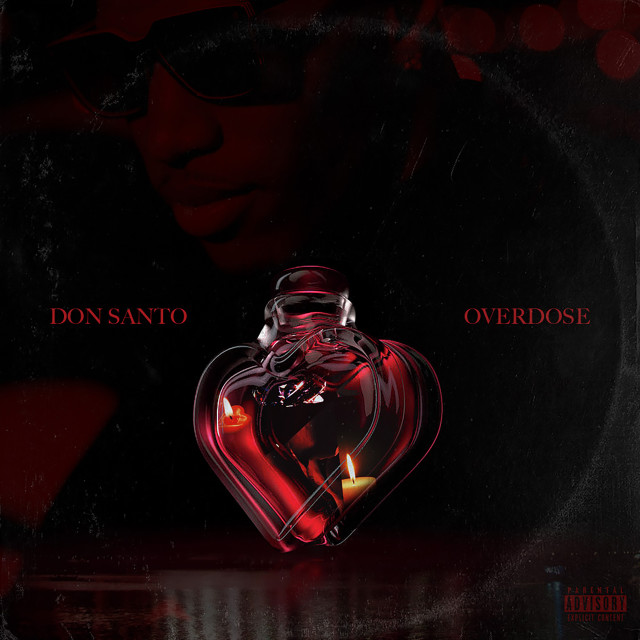 Album Overdose (Explicit) oleh Don Santo
