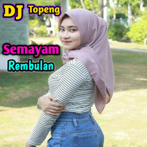 DJ Topeng的專輯Semayam Rembulan