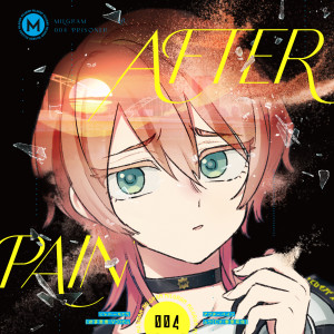 ดาวน์โหลดและฟังเพลง After Pain พร้อมเนื้อเพลงจาก MILGRAM MU CV Arisa Kori