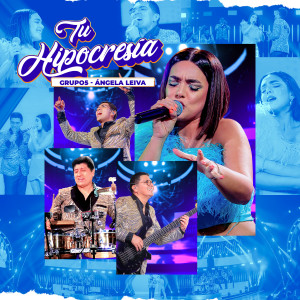Grupo 5的專輯Tu Hipocresia ((En Vivo))