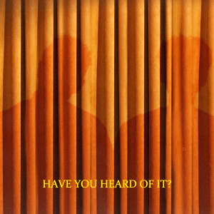 Listen to Have you heard of it? song with lyrics from 24 Flakko
