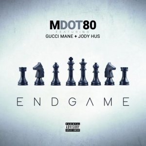 收聽M Dot 80的End Game (Explicit) (其他)歌詞歌曲