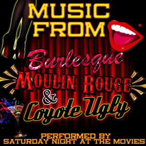 ดาวน์โหลดและฟังเพลง But I Am a Good Girl (From "Burlesque") พร้อมเนื้อเพลงจาก Saturday Night At The Movies