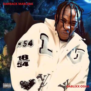 Barrack Marleba (Explicit) dari Dablixx Osha