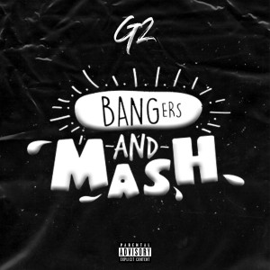 G2的專輯Bangers & Mash (Explicit)