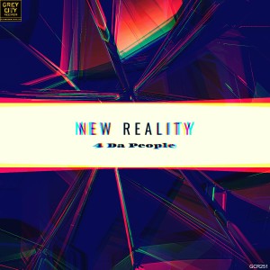 收聽4 Da People的New Reality歌詞歌曲