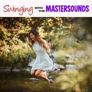 The Mastersounds的專輯Swingin with the Mastersounds