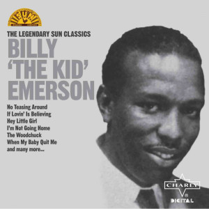 Billy 'The Kid' Emerson的專輯The Legendary Sun Classics