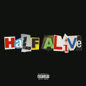 Half Alive (Explicit) dari Levy