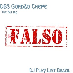 DBS Gordão Chefe的專輯99 Falso (Explicit)