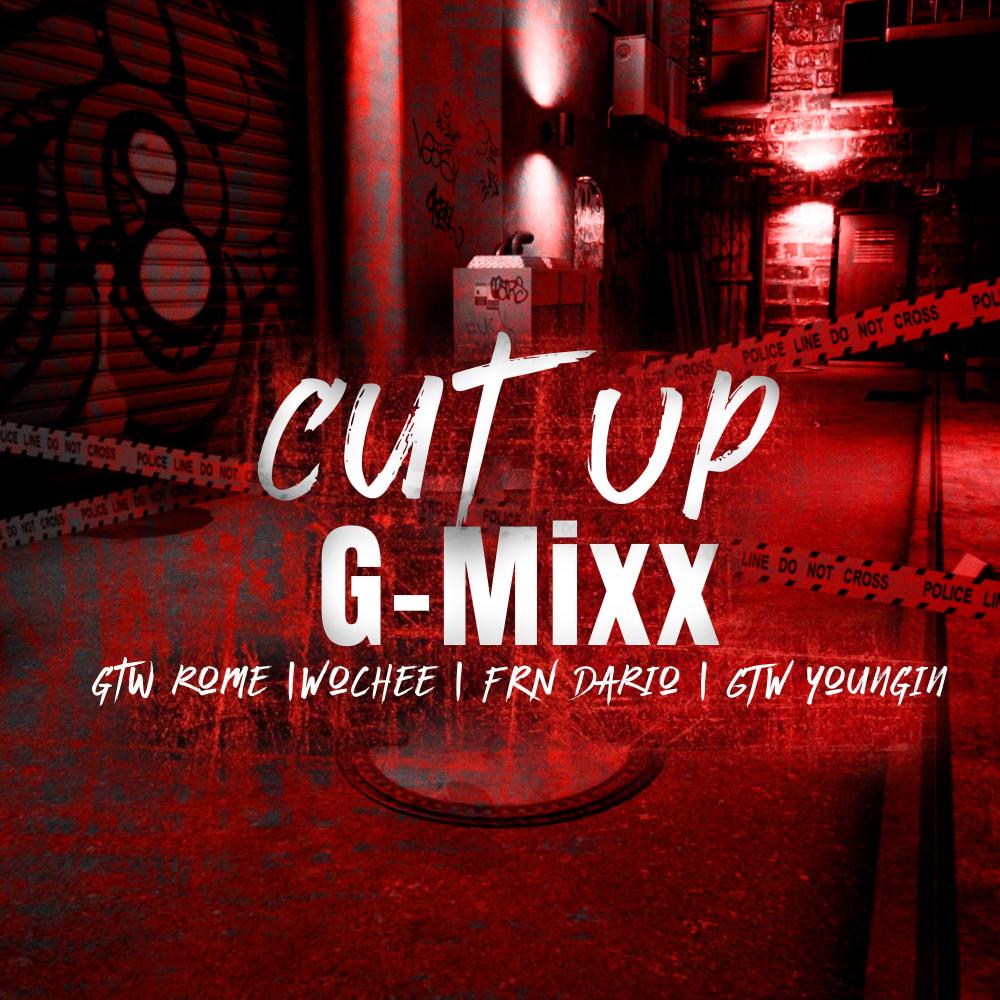 Cut Up G Mixxx (feat. F.R.N Dario, Wochee, GTW Youngin & BeatFreak) (Explicit)
