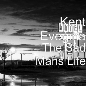 Listen to Sad Life song with lyrics from Kent Evegina