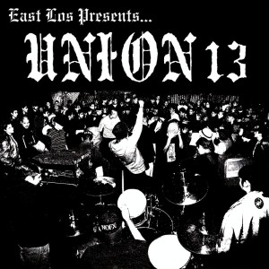 อัลบัม East Los Presents (Explicit) ศิลปิน Union 13