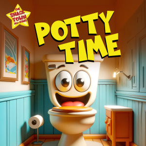 The Snack Town All-Stars的專輯Potty Time
