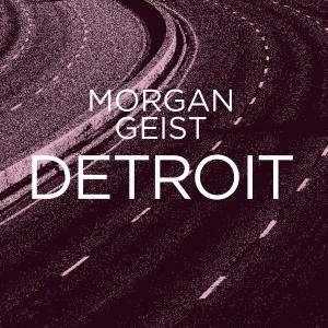 Morgan Geist的專輯Detroit EP (with Carl Craig Remixes)