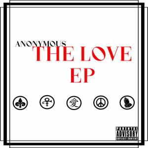 Anonymous的專輯Love Ep (Explicit)