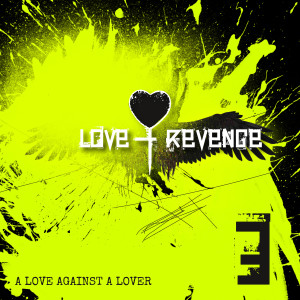 Album A Love against a Lover - EP from Love + Revenge