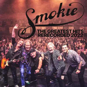 Album The Greatest Hits Rerecorded 2022 from Smokie