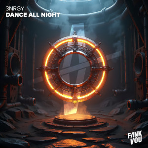 ดาวน์โหลดและฟังเพลง Dance All Night (Extended Mix) พร้อมเนื้อเพลงจาก 3NRGY