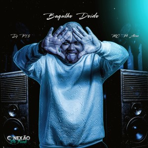Album Bagulho Doido (Explicit) from 