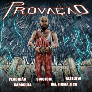 Listen to Provação song with lyrics from Perdidão