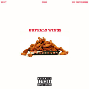 收聽Enggy的Buffalo Wings (Explicit)歌詞歌曲