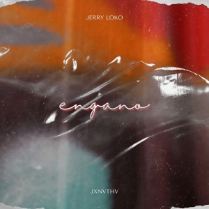 Listen to Engano song with lyrics from JXNVTHV