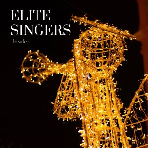Howler的专辑Elite Singers