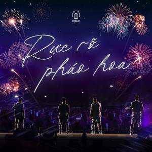 Listen to Rực Rỡ Pháo Hoa song with lyrics from OPLUS BAND