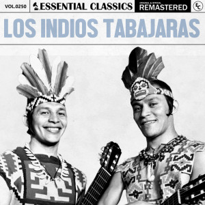 อัลบัม Essential Classics, Vol. 250: los Indios Tabajaras ศิลปิน Los Indios Tabajaras