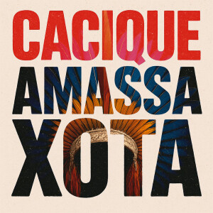 Album Cacique Amassa Xota (Explicit) from MC Japa