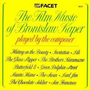 อัลบัม The Film Music of Bronisław Kaper Played by the Composer ศิลปิน Bronislaw Kaper