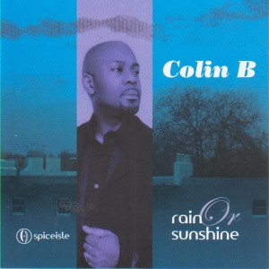 收聽Colin B的Rain or Sunshine歌詞歌曲