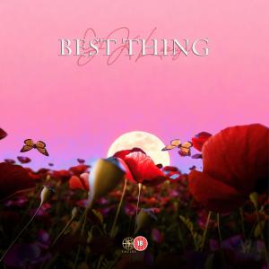 ดาวน์โหลดและฟังเพลง Best Thing (Explicit) พร้อมเนื้อเพลงจาก YK Lupega