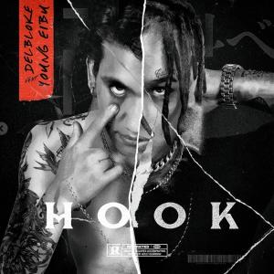 收聽Del Bloke的HOOK (feat. Young eiby)歌詞歌曲