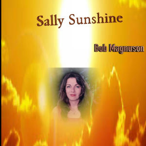 อัลบัม Sally Sunshine ศิลปิน Bob Magnuson