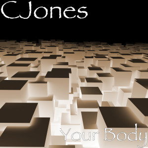ดาวน์โหลดและฟังเพลง Your Body (其他) พร้อมเนื้อเพลงจาก Cjones