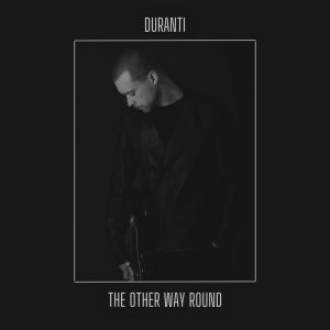 Duranti的专辑The Other Way Round (Explicit)