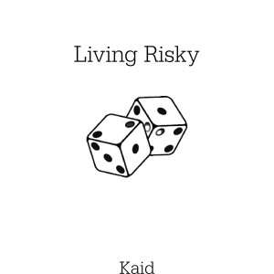 Album Living Risky (Explicit) from KAID