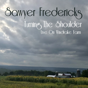 Album Turning the Shoulder (Live on Windrake Farm) from Sawyer Fredericks