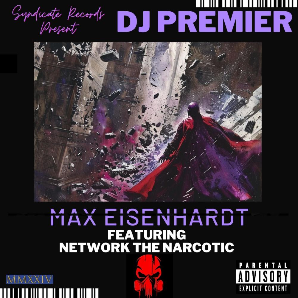 Max Eisenhardt (feat. DJ Premier|Explicit)